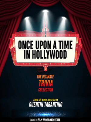 cover image of Once Upon a Time In Hollywood--The Ultimate Trivia Collection